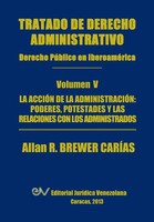 Allan R. Brewer-Carias | Tratado De Derecho Administrativo. Tomo V. La Accion...