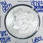 1878 S BU UNCIRCULATED MORGAN SILVER DOLLAR AUTHENTIC U.S.MINT FREESHIPPING 6301