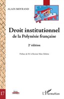 Alain Moyrand | Droit Institutionnel De La PolynéSie FrançAise (2E éDition)