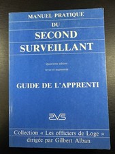 Manuel pratique du second surveillant. Guide apprenti quatrième édition