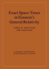Exact Space-Times in Einstein's General Relativity, Hardcover by Griffiths, J...