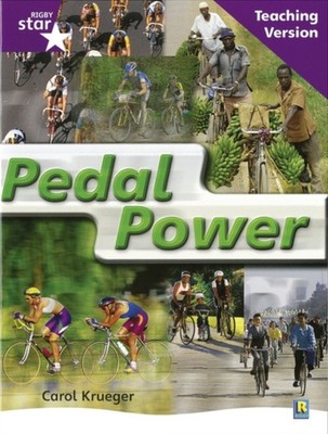 Rigby Star Nonfiction Guided Reading Purple Level Pedal Power Teaching Version