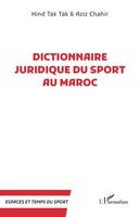 Aziz Chahir (U. A.) | Dictionnaire Juridique Du Sport Au Maroc | Taschenbuch