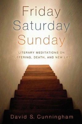 David S. Cunningham Friday, Saturday, Sunday (Paperback)