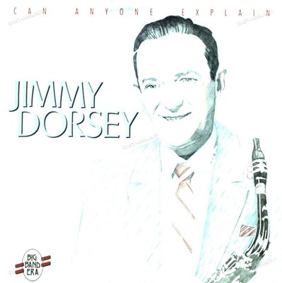 Jimmy Dorsey - Can Anyone Explain LP (VG+/VG) .