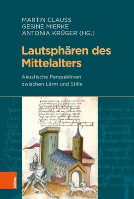 Lautsphären des Mittelalters | Martin Clauss | Deutsch | Buch | 340 S. | 2019