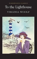 To the Lighthouse (Wordsworth Classics)(Cover may Vary) - Woolf, Virginia