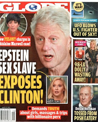 GLOBE April 19 2021 Bill Clinton Ghislaine Maxwell Dolly Parton Dustin