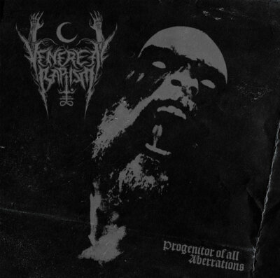 VENEREAL BAPTISM (us) - Progenitor of all Aberrations - CD - BLACK METAL