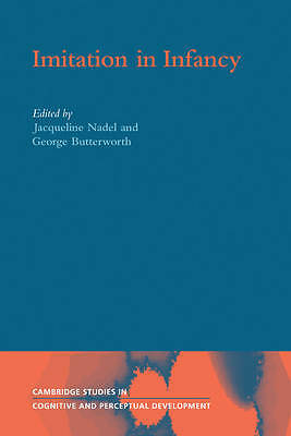 Imitation in Infancy Nadel Butterworth Paperback Cambridge University Press