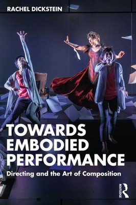 TOWARDS EMBODIED PERFORMANCE by Rachel Dickstein Paperback Self Help Business