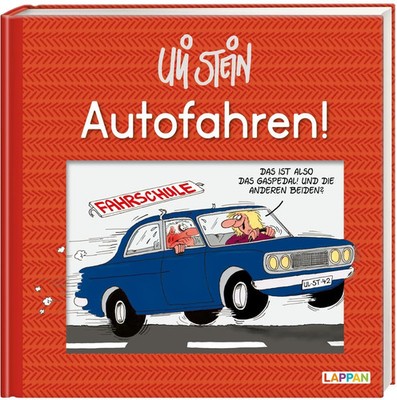 Autofahren! Uli Stein Buch Uli Stein Für dich! 64 S. Deutsch 2019 Lappan Verlag