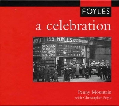 Foyles: A Celebration by Foyle, Christopher 0954495209 FREE Shipping