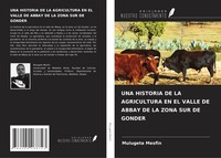 Mulugeta Mesfin | UNA Historia DE LA Agricultura EN EL Valle DE Abbay DE La...