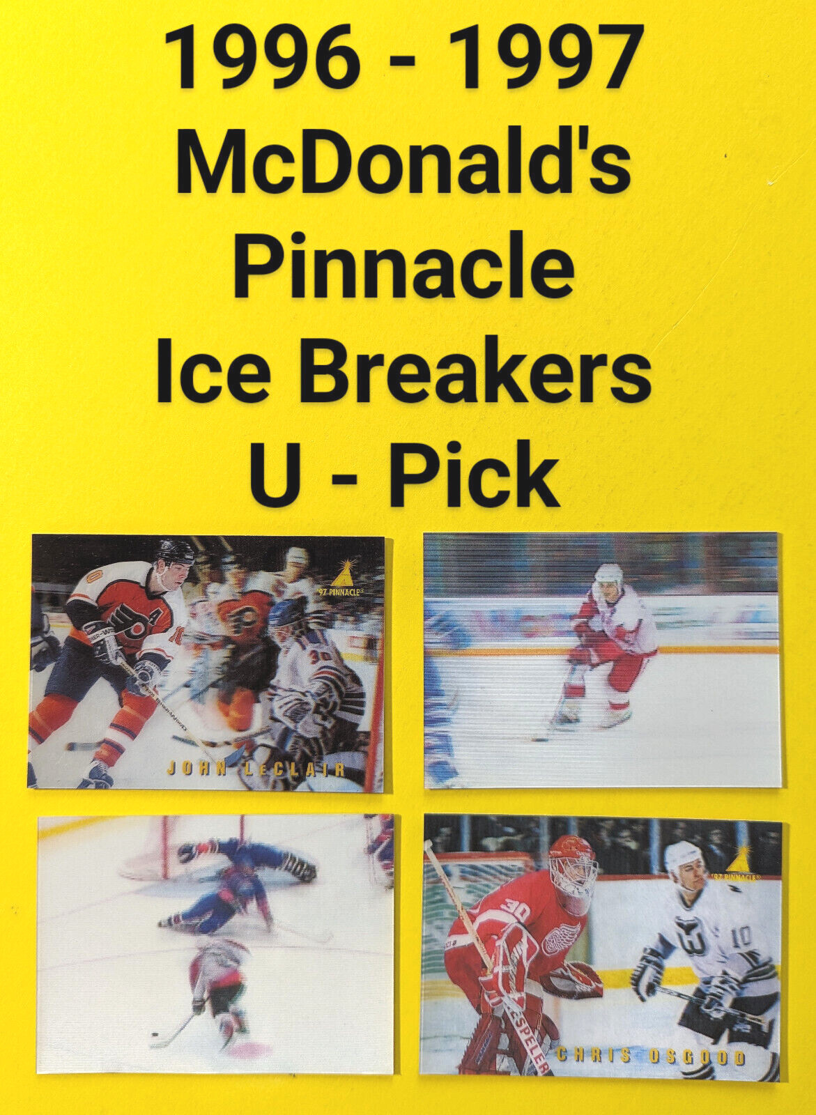 1996-97 Pinnacle McDonald's 3D Ice Breakers  U - Pick