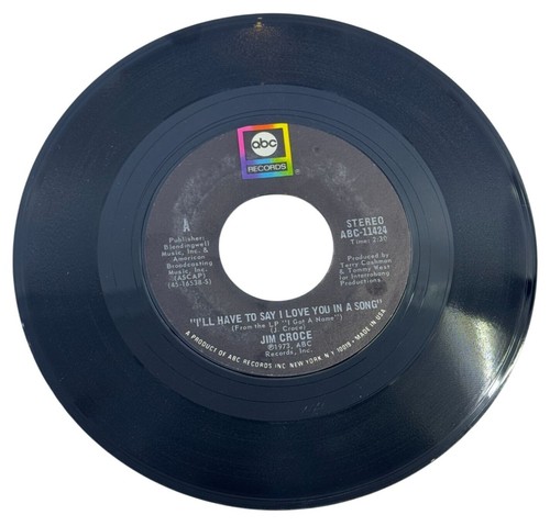Jim Croce 45 RPM Record "Ill Have To Say I Love You In A Song"