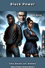 Black Power: The Book of Akhet by Dean Baxter Paperback Book