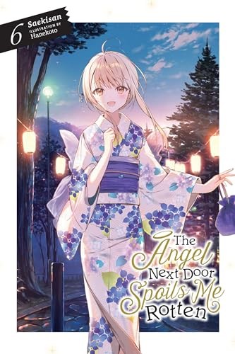 The Angel Next Door Spoils Me Rotten, Vol. 6 (l, Saekisan>! - Image 2