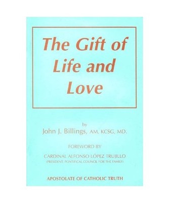 Gift of Life and Love, John J. Billings