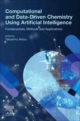 Computational and Data-Driven Chemistry Using Artificial Intelligence | Akitsu
