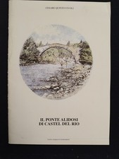 IL PONTE ALIDOSI DI CASTEL DEL RIO Cesare Quinto Vivoli 1990 Santerno Bologna