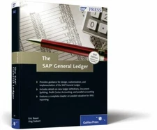 The SAP General Ledger: Effectively Using SAP FI
