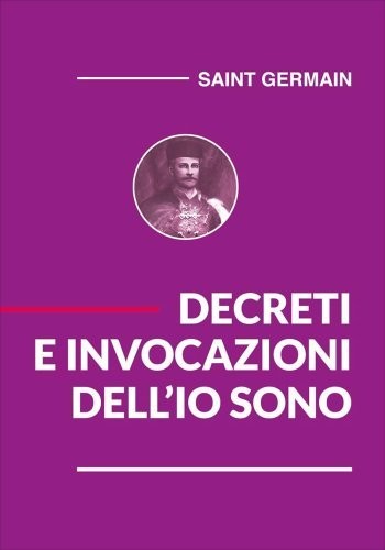 Editrice Metafisica Decreti E Invocazioni Dell'io Sono - Conte Di Saint Germain - Immagine 3