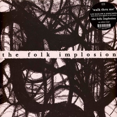 The Folk Implosion - Walk Thru Me White Vinyl Ediiton (2024 - US - Original)
