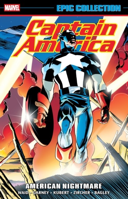 Captain America Epic Collection: American Nightmare by Mark Waid