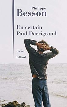 Un certain Paul Darrigrand von BESSON, Philippe | Buch | Zustand gut