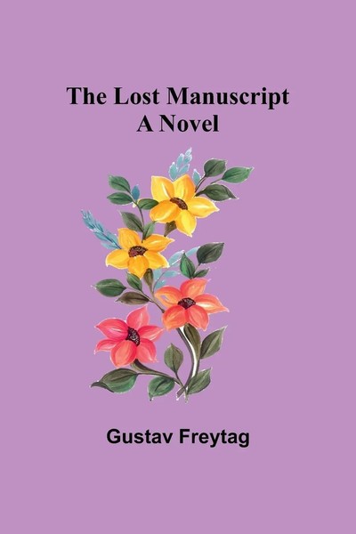 Gustav Freytag | The Lost Manuscript | Taschenbuch | Englisch (2023) | A Novel-image