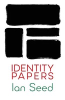 Identity Papers | Ian Seed | Taschenbuch | Kartoniert / Broschiert | Englisch