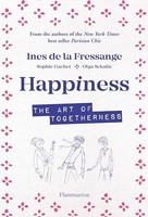 Olga Sekulic - Happiness The Art Of Togetherness - Hardback - G245Z