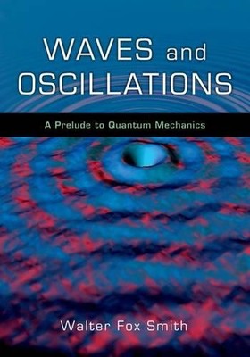 Walter Fox Smith Waves and Oscillations (Hardback) (UK IMPORT)