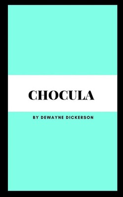 Dewayne Dickerson | Chocula | Taschenbuch | Englisch (2024) | EAN 9789360949686