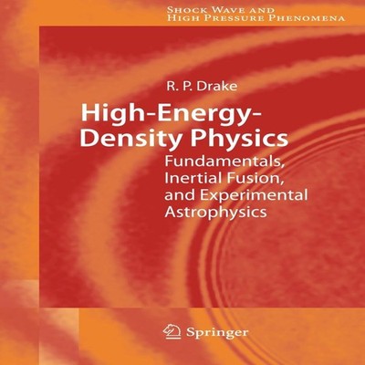 High-Energy-Density Physics Fundamentals Inertial Fusion and Expe