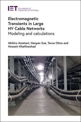 Electromagnetic Transients in Large Hv Cable Networks : Modeling and Calculat...