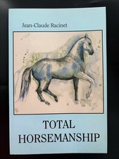Total Horsemanship by Jean-Claude Racinet