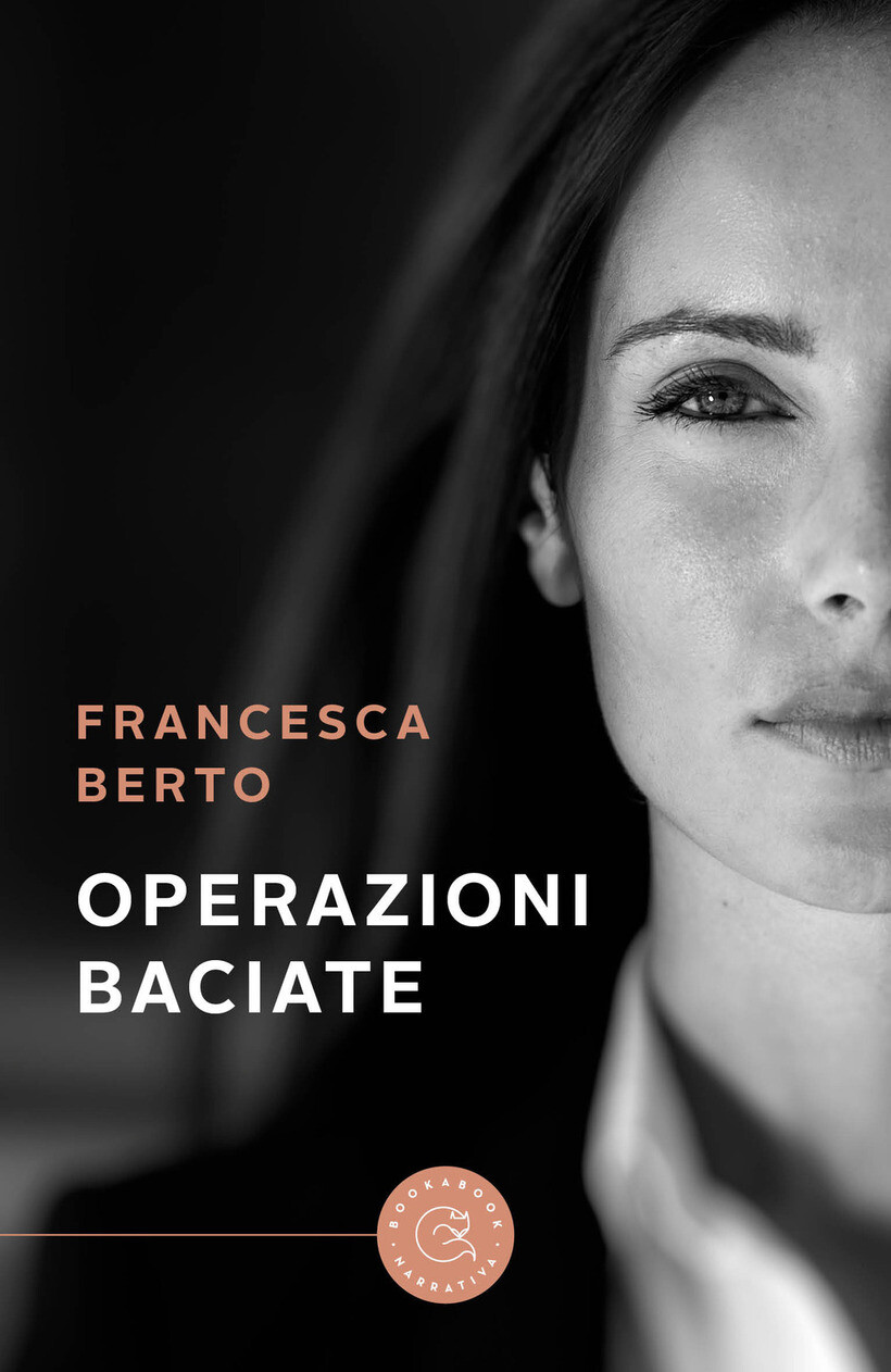 OPERAZIONI BACIATE - BERTO FRANCESCA 9788833237374