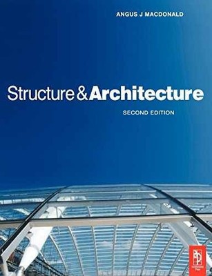 Structure and Architecture - Paperback, by Macdonald Angus J - Acceptable n