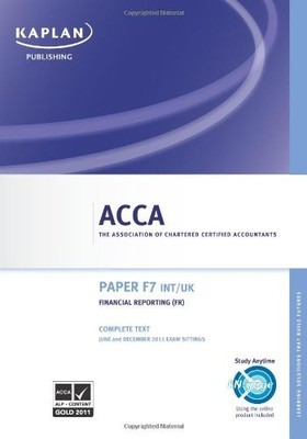 ACCA Financial Reporting Fr (int/uk) - Complete Text 2011 By Kap