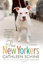 The New Yorkers: A Novel by Schine, Cathleen The New Yorkers: A Novel by Schine, Cathleen
