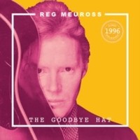 Reg Meuross - Goodbye Hat - Cd - G4Z