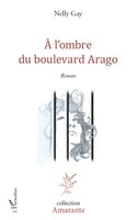 Gay Nelly | A L'ombre Du Boulevard Arago | Taschenbuch | FranzöSisch (2020)