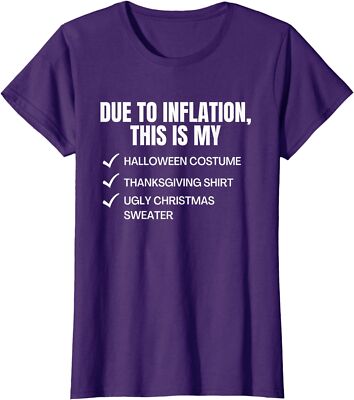 Due To Inflation This Is My Halloween Thanksgiving Ladies' Crewneck T-Shirt
