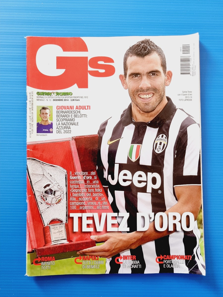 GUERIN SPORTIVO 12-2014 TEVEZ GUERIN D'ORO TOTTI BERNARDESCHI BERARDI BELOTTI