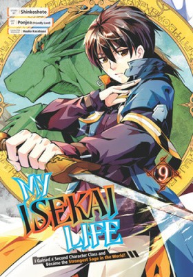 My Isekai Life 09: I Gained a Second Character Class and Became the Strongest