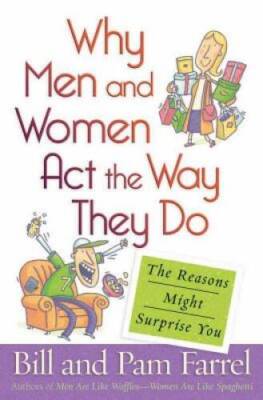 Why Men and Women Act the Way They Do: The Reasons Might Surprise You - GOOD