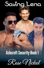 Ashcroft Security Saving Lena -  NEW Rose Nickol 2023-05-13