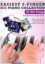 Easiest 5-Finger Piano Collection: 45 Hit Songs. by Various Book Book The Fast